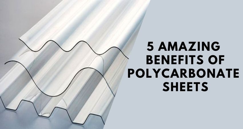 Polycarbonate Roofing Sheets 5 Amazing Benefits